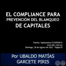 EL COMPLIANCE PARA PREVENCIN DEL BLANQUEO DE CAPITALES - Por UBALDO MATAS GARCETE PIRIS - Domingo, 28 de Agosto de 2022